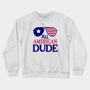 All American Dude Crewneck Sweatshirt